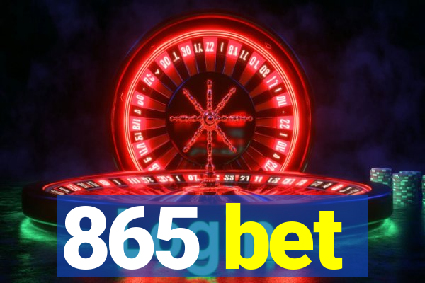 865 bet